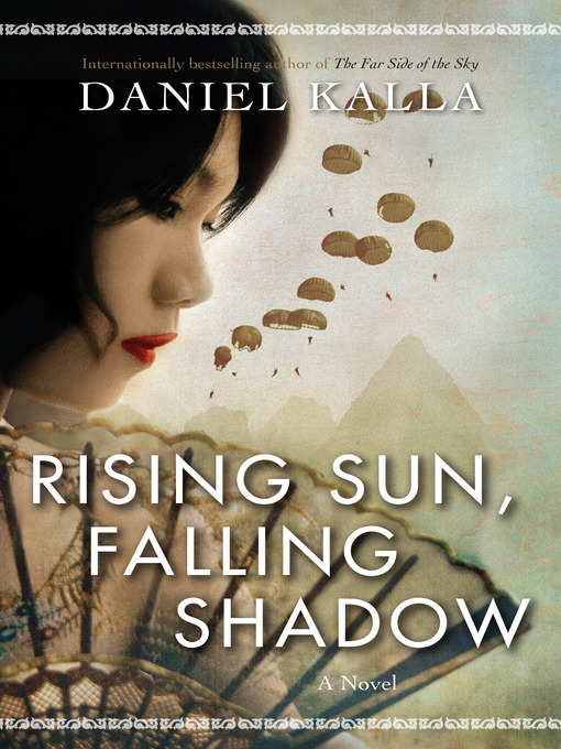 Title details for Rising Sun, Falling Shadow by Daniel Kalla - Wait list